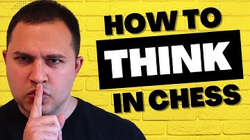 Copy This Thought Process In Chess