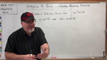 MATH 2414 - Integration by Parts (7): Creating Reduction Formulas