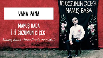 Yana Yana | Manuş Baba (Official Audio)