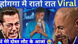 India idol में हो गया रातों-रात वायरल है मेरे दोस्त लौट के आजा || #indianidol13