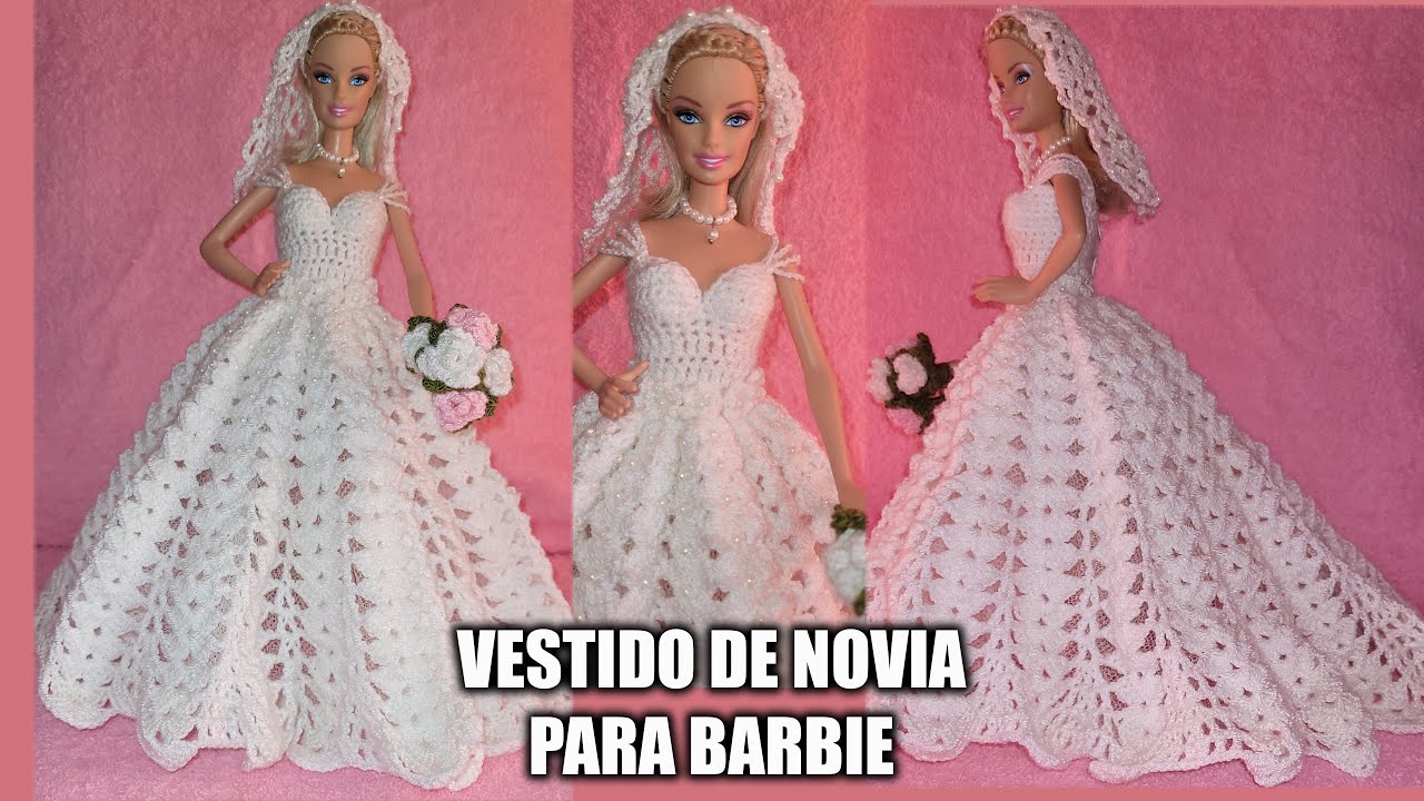 VESTIDO DE NOVIA PARA BARBIE TEJIDO A || PASO A PASO - YouTube