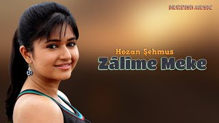 Hozan Şehmus - Zâlîme Meke Kurdish Music