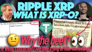 Ripple XRP: Tether’s Beef With Brad Garlinghouse - What Are They Hiding & What Is XRP-O?