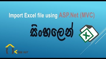 How to import excel file using Asp.Net MVC - Sinhala Tutorial - By Code Hut