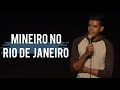 MINEIRO NO RIO DE JANEIRO | STAND UP COMEDY