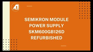 Semikron Module Power Supply SKM600GB126D Refurbished