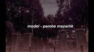 Pembe Mezarlık Slowed-Edit