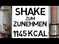 Schnell zunehmen mit diesem Shake! 1145 Kalorien! Gesund & Lecker!