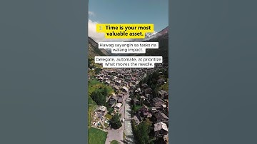 Time is Your Most Valuable Asset—Use it Wisely