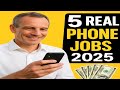 5 Real Phone Jobs You Can Do From Anywhere in 2025