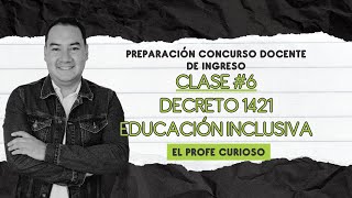 Teacher Entrance Exam Prep | Class #6 | Decree 1421 - Inclusive Education | MEN | LIVE