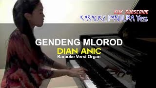 GENDENG MLOROD KARAOKE   LIRIK DIAN ANIC 2018