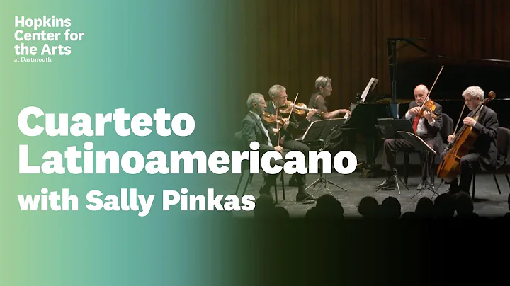 Cuarteto Latinoamericano Concert with Sally Pinkas...