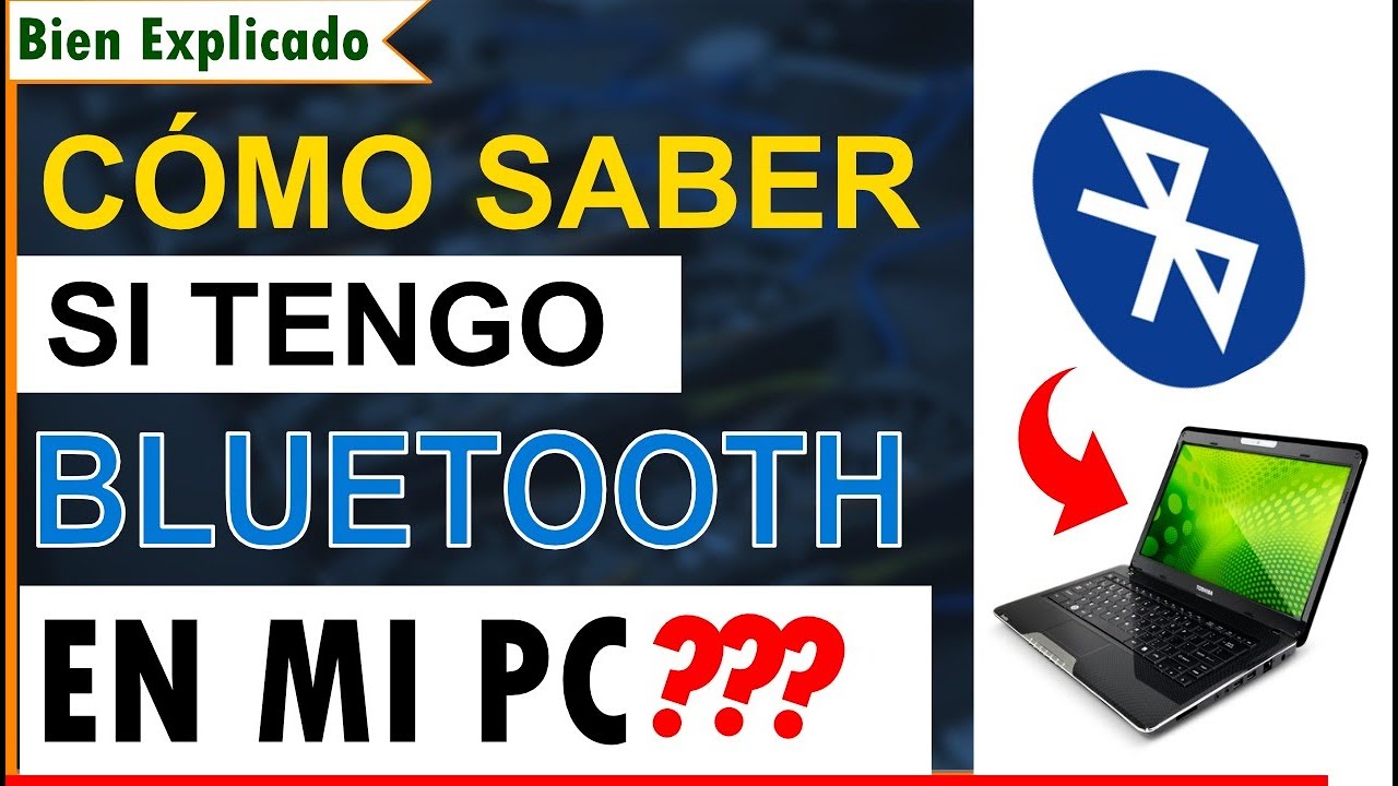 Como Saber si mi PC Tiene BLUETOOTH Windows 10 y 7 - YouTube