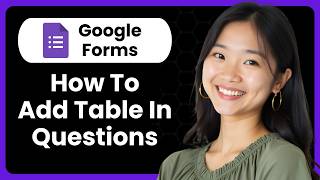 How To Add Table In Google Forms Questions