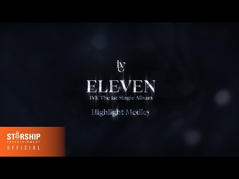 Ive 'Eleven' Highlight Medley