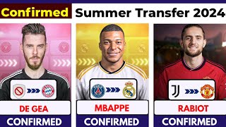 🚨 ALL CONFIRMED TRANSFER SUMMER 2024, ⏳️ De Gea to Bayern ✅️, Mbappe to Madrid 🔥, Rabiot to United