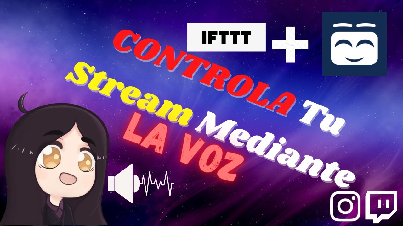 ✅🔊Controla tu Stream con Comandos de Voz con IFTTT y SAMMI🔊✅
