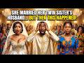 She Married Her Twin Sister's Husband    But Then THIS Happened!