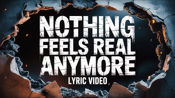 We Cannot Save You - Nothing Feels Real Anymore [Official Lyric Video]