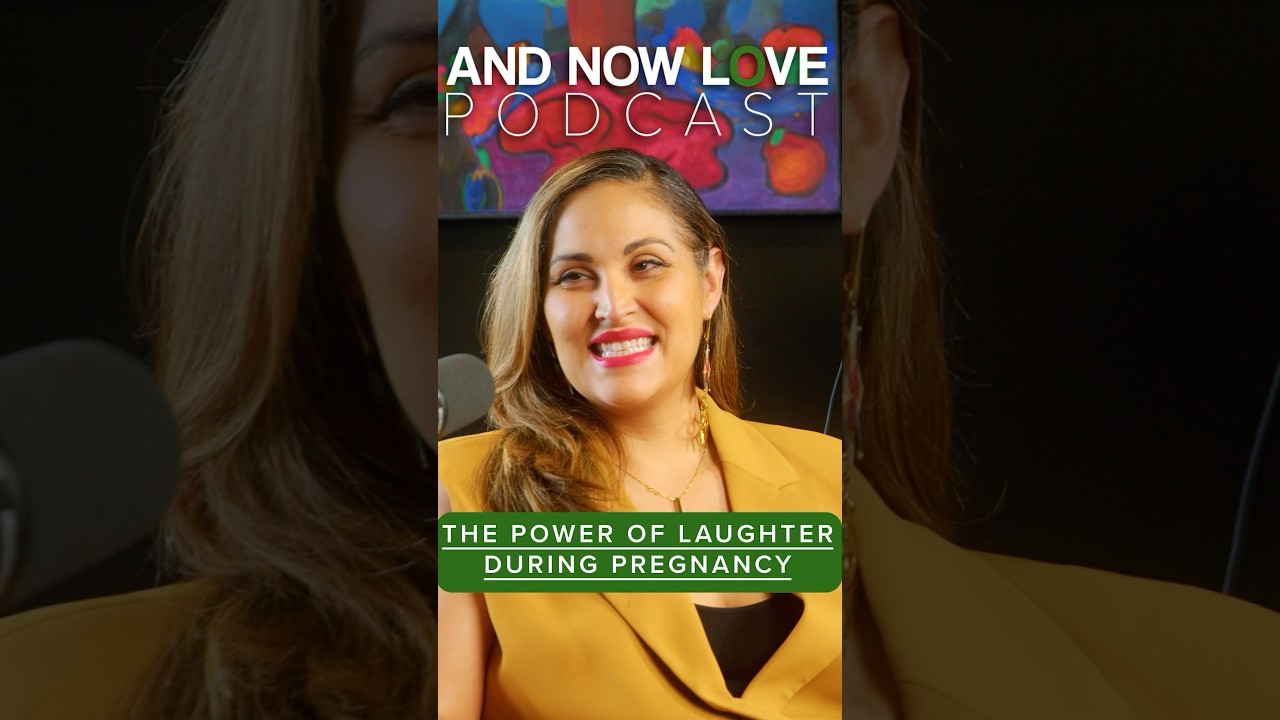 Adria Marquez - The Power of Laughter During Pregnancy - And Now Love Podcast #podcast #shorts