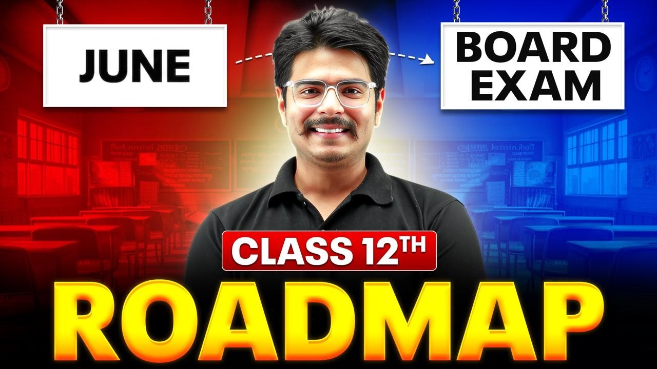 Class 12 Roadmap 2027 🔥 | Complete Strategy from May to Board Exams | Class 12 Science | Rakshak Sir