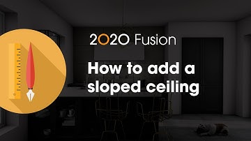 2020 Fusion Tip: How to add a sloped ceiling