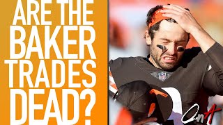 ARE THE BAKER MAYFIELD TRADE HOPES DEAD? (QnA)
