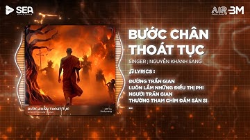 Bước Chân Thoát Tục (Style Huy PT Remix) ♫ Đường Trần Gian Luôn Lắm Những Điều Thị Phi Remix