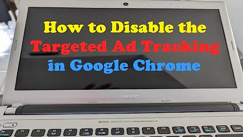 How to Disable the Targeted Ad Tracking in Google Chrome
