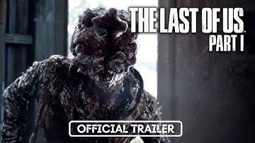 The Last of Us Part 1 - Official 