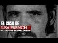 El Caso de Lisa French - El As3sino de Halloween | Criminalista Nocturno