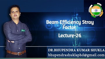 BEAM EFFICIENCY STRAY FACTOR
