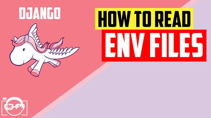 Learning Django - How to read .env files and working with system environment variables