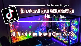 DJ JANGAN KAU MENAGISIKU HU..HUUU || NENEK KU PAHLAWANKU VIRAL TIK TOK 2023