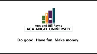 Bill Payne: What's at the Heart of Angel Investing