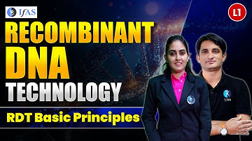 RDT Basic Principles | Recombinant DNA Technology | IIT JAM Biotechnology & GAT B 2025 | L1 | IFAS
