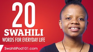 20 Swahili Words for Everyday Life - Basic Vocabulary #1