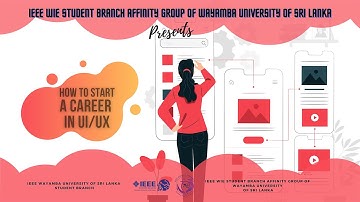 How to Start a Career in UX & UI | IEEE WUSL