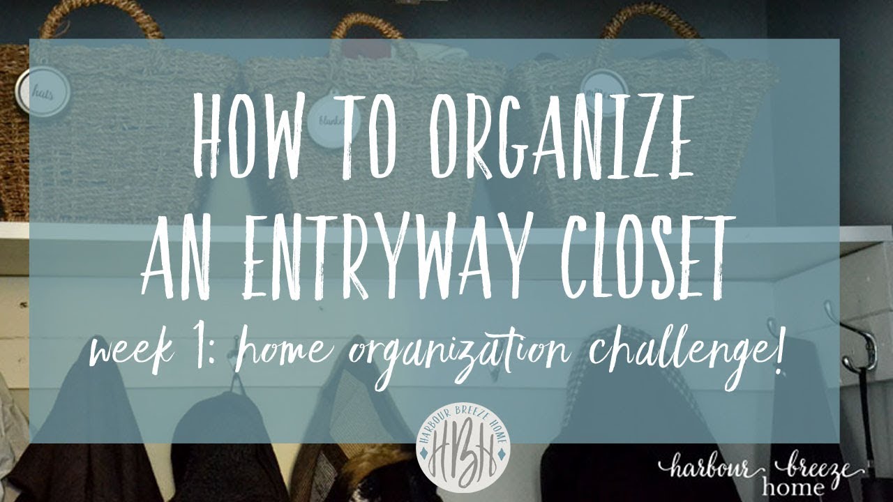 How To Organize A Small Entryway Closet Youtube