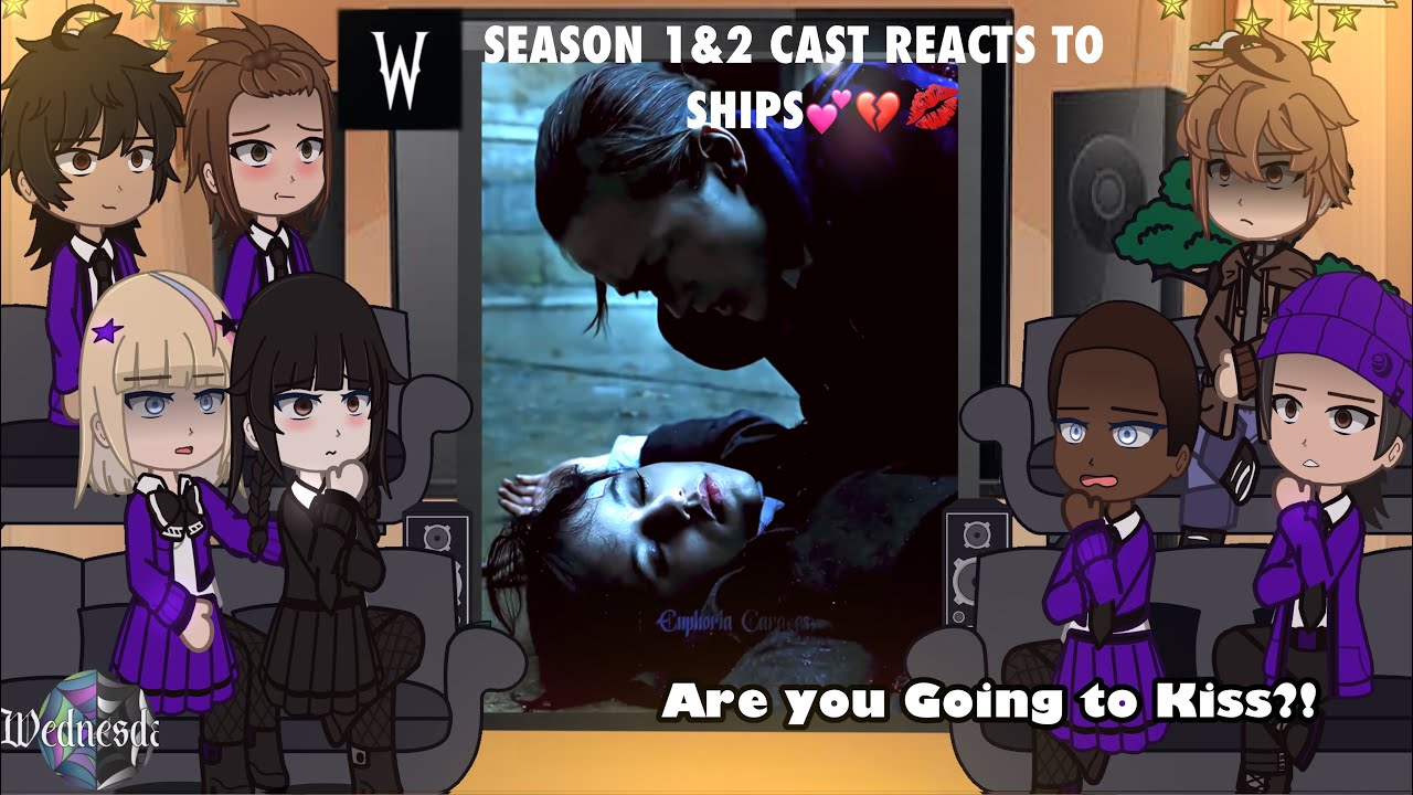🌈WEDNESDAY SEASON 1 & 2 CAST REACTS TO SHIPS 🖤|| Gacha Club Reacts
