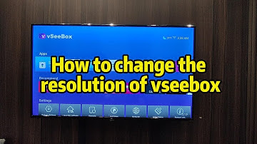 vSeeBox: How to change the resolution of vseebox