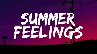 Lennon Stella \& Charlie Puth - Summer Feelings (Lyrics)🎵