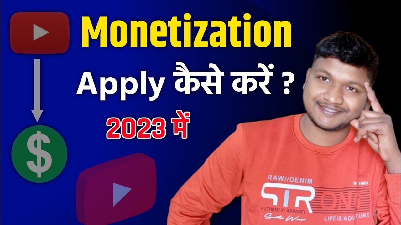 2023 में YouTube Channel Monetize कैसे करें | How to Apply for ...