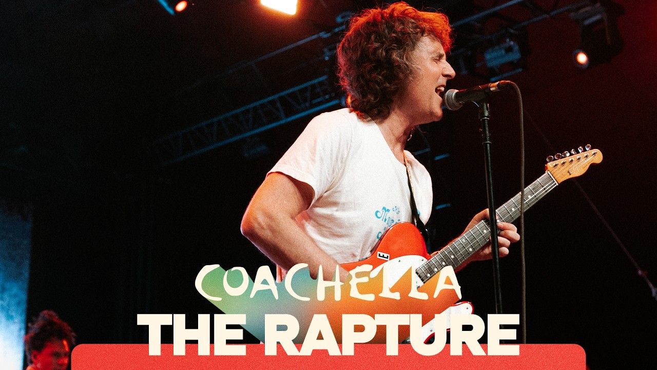 The Rapture - Echoes @ Coachella 2026