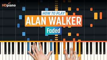 How to Play "Faded" by Alan Walker | HDpiano (Part 1) Piano Tutorial