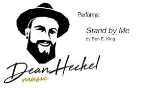 Dean Heckel covering "Stand By Me" by Ben E. King chords
