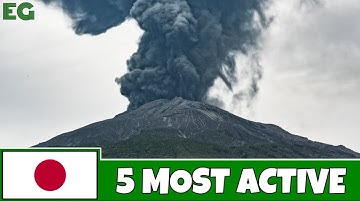 JAPAN 🌋🇯🇵: 5 Most Active Volcanoes