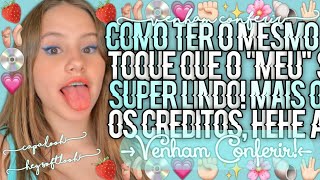 ꒰┄┄❥🐚🌸Como Ter O Mesmo Toque Igual O "Meu" Mais Os Créditos! screenshot 1