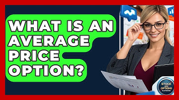 What Is An Average Price Option? - Stock and Options Playbook